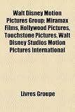 Produkt-Bild: Walt Disney Motion Pictures Group: Miramax Films, Hollywood Pictures, Touchstone Pictures, Walt Disney Studios Motion Pictures International