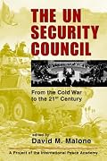 The UN Security Council: From the Cold War to the 21st Century (Project of the International Peace Academy)