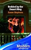 Bedded By The Desert King (Harlequin Presents)