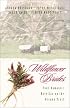 Wildflower Brides: The Wedding Wagon/A Bride for the Preacher/Murder or Matrimony/Bride in the Valley (Inspirational Romance Collection)