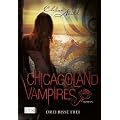 Chicagoland Vampires: Drei Bisse frei
