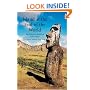 Island at the End of the World: The Turbulent History of Easter Island