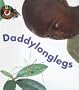 Daddylonglegs (Turtleback School & Library Binding Edition) (Bug Books (Sagebrush))