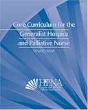 Core Curriculum for the Generalist Hospice and Palliative Nurse