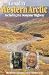 Canada's Western Arctic: Including the Dempster Highway Canada's Western Arctic: Including the Dempster Highway