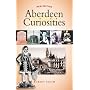 Aberdeen Curiosities