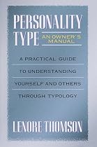 Personality Type: An Owner's Manual (Jung on the Hudson Books)