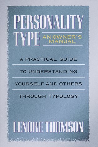 Personality Type: An Owner's Manual (Jung on the Hudson Books)