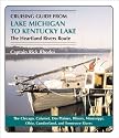 Cruising Guide from Lake Michigan to Kentucky Lake: The Heartland Rivers Route