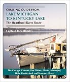 Cruising Guide from Lake Michigan to Kentucky Lake: The Heartland Rivers Route