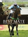 Best Mate: The Illustrated Story of the Nation's Favourite Horse