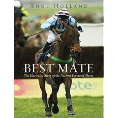 Best Mate: The Illustrated Story of the Nation's Favourite Horse