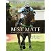 Best Mate: The Illustrated Story of the Nation's Favourite Horse