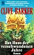 Das Haus der verschwundenen Jahre.
