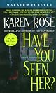Have You Seen Her