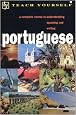 Teach Yourself Portuguese: A Complete Course in Understanding Speaking and Writing (Teach Yourself�complete Courses)