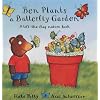 Ben Plants a Butterfly Garden