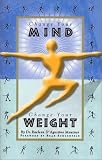 Change Your Mind, Change Your Weight