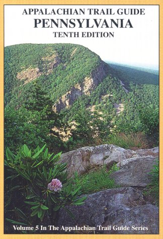 guide to the appalachian trail in pennsylvania appalachian trail guides series volume 5