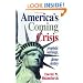 America'a Coming Crisis: Prophetic Warings, Divine Destiny