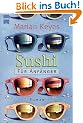Sushi f�r Anf�nger: Roman