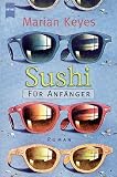 Sushi f�r Anf�nger: Roman