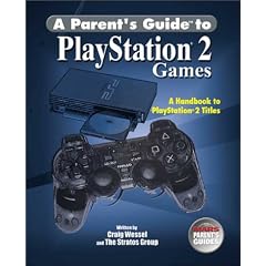 A Parents Guide to Playstation 2 Games: A Handbook to Playstation 2 Titles (Mars Parent's Guides)