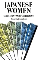 Japanese Women: Constraint and Fulfillment