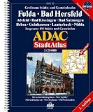 ADAC Stadtatlanten, Gro&szlig;raum St&auml;dte- und Gemeindeatlas Fulda, Bad Hersfeld: Alsfeld, Bad Kissingen, Bad Salzungen, Bebra, Gelnhausen, Lauterbach, .. - 191 St&auml;dte und Gemeinden - 1:20000 - GPS-genau - ADAC Kartografie