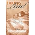 Taking Land: Compulsory Purchase and Regulation in Asian-Pacific Countries by Tsuyoshi Kotaka and David L. Callies