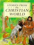 Stories from the Christian World (Stories from Religions of the World)