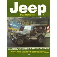 Jeep: Warhorse, Workhouse & Boulevard Cruiser