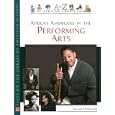 African Americans in the Performing Arts (To Z of African Americans)