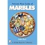 Pictorial Price Guide of Marbles (Schiffer Book for Collectors)