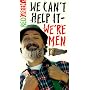 Red Green Show: We Can't Help It We're Men [VHS]