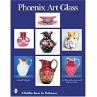 Phoenix Art Glass: An Identification and Value Guide (Schiffer Book for Collectors) by Leland Marple