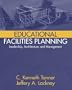 Educational Facilities Planning: Leadership, Architecture, and Management