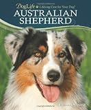 Australian Shepherd (Doglife: Lifelong Care for Your Dog)