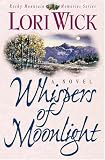 Whispers of Moonlight (Wick, Lori)