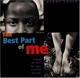 The Best Part of Me: Children Talk About Their Bodies in Pictures and Words