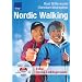 Nordic Walking: Ganzjahrestraining;Starke Muskeln; Gesunde Gelenke; Top Kondition; Super Figur: Ganzjahrestraining, Starke Muskeln, Top Kondition, Super Figur, Gesunde Gelenke