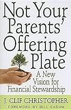 Not Your Parents Offering Plate: A New Vision for Financial Stewardship