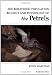 The Behaviour, Population Biology and Physiology of the Petrels