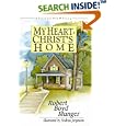My Heart - Christ's Home: A Story for Old & Young