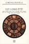 Long �t� (Le) [nouvelle �dition]
