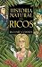 Book Historia Natural De Los Ricos/the Natura History of Te Rich: a Fiel Guide