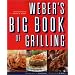 Weber's Big Book of Grilling