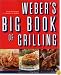 Weber's Big Book of Grilling