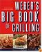 Weber's Big Book of Grilling