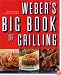 Weber's Big Book of Grilling